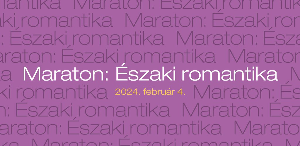 Marathon 2024: a day to fill Müpa Budapest with northern romance