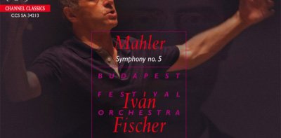 Iván Fischer: MAHLER Symphony No. 5 on CHANNEL 